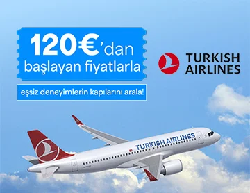 THY ile 120€’dan Başlayan Fiyatlar Seni Bekliyor!